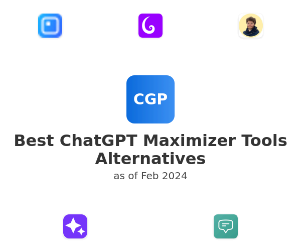Best ChatGPT Maximizer Tools Alternatives