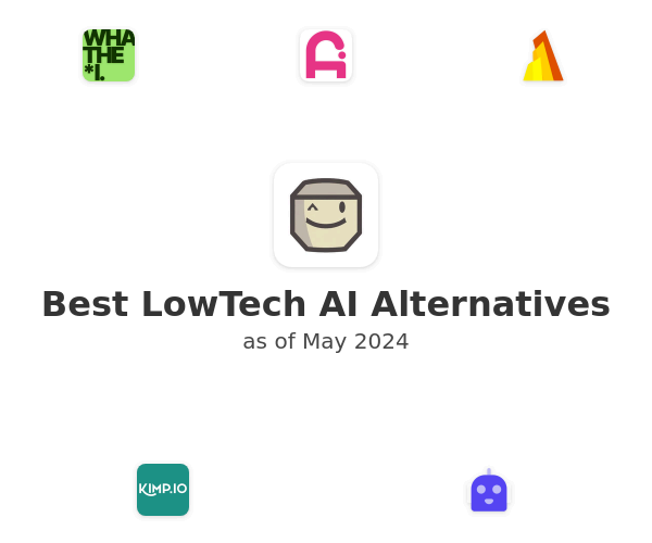 Best LowTech AI Alternatives
