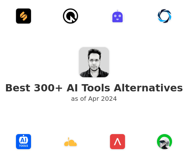 Best 300+ AI Tools Alternatives