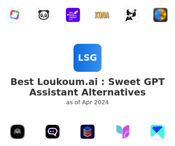 Best Loukoum.ai : Sweet GPT Assistant Alternatives