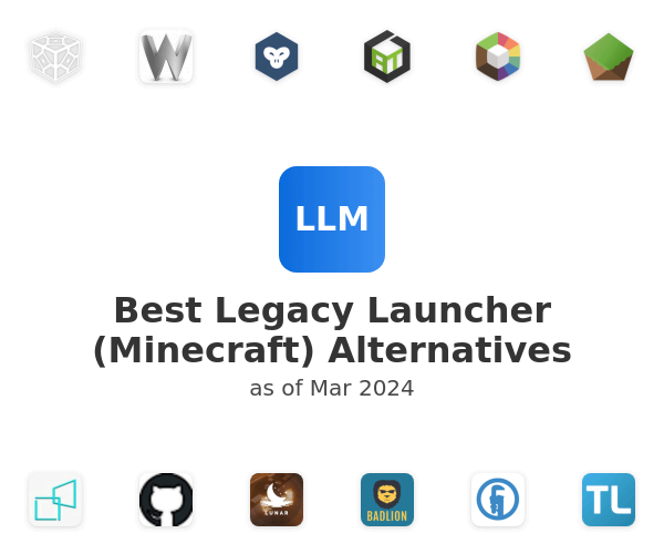 Best Legacy Launcher (Minecraft) Alternatives