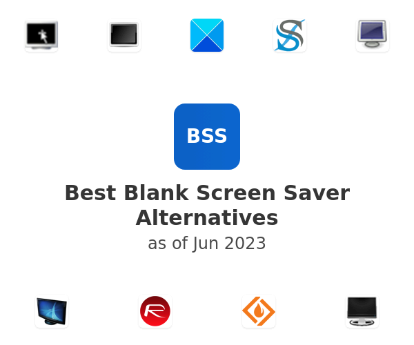 Best Blank Screen Saver Alternatives