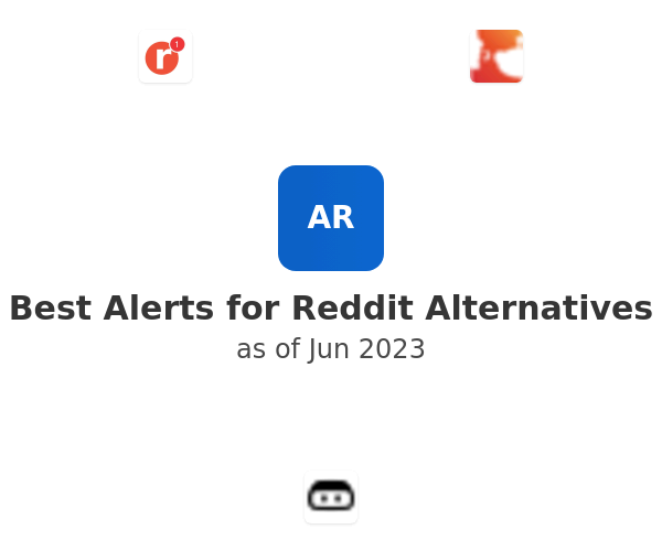 Best Alerts for Reddit Alternatives