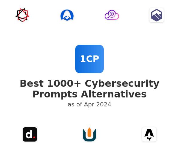 Best 1000+ Cybersecurity Prompts Alternatives