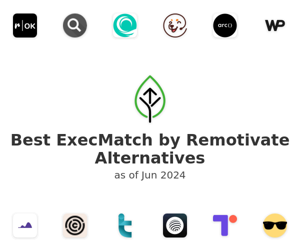 Best ExecMatch by Remotivate Alternatives
