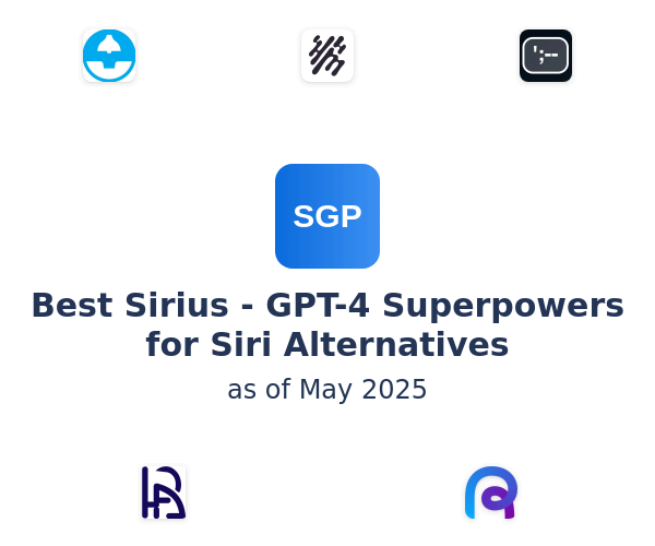 Best Sirius - GPT-4 Superpowers for Siri Alternatives