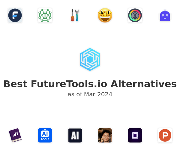 Best FutureTools.io Alternatives