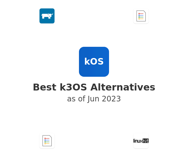 Best k3OS Alternatives