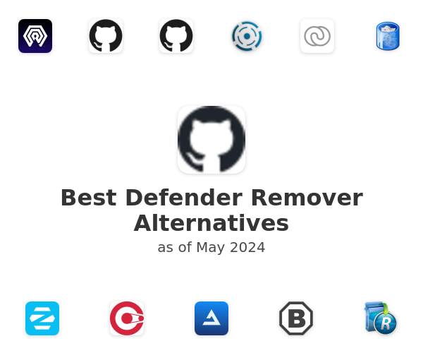 Best Defender Remover Alternatives