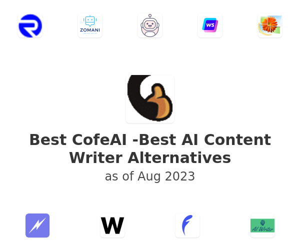 Best CofeAI -Best AI Content Writer Alternatives