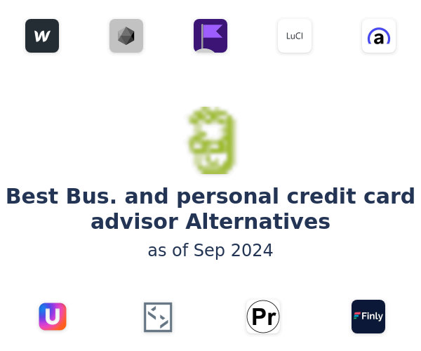 Best Bus. and personal credit card advisor Alternatives