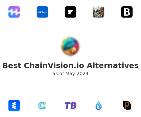Best ChainVision.io Alternatives