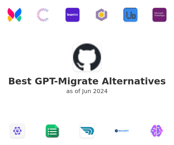 Best GPT-Migrate Alternatives