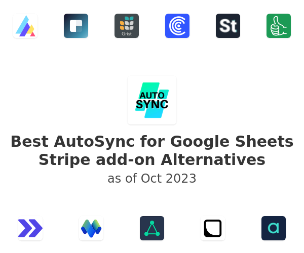 Best AutoSync for Google Sheets Stripe add-on Alternatives