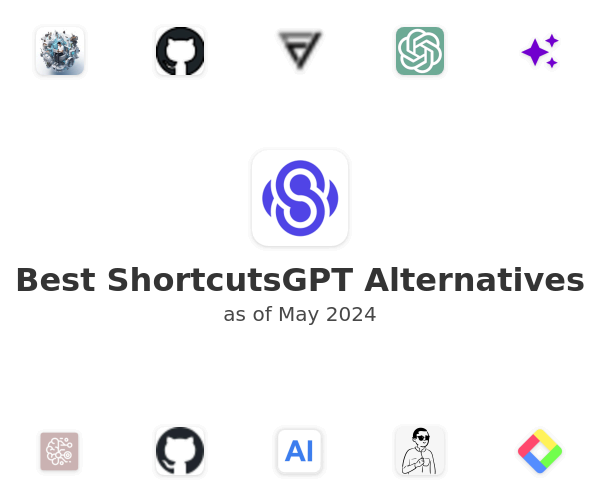 Best ShortcutsGPT Alternatives