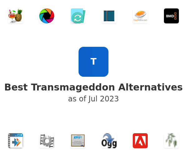 Best Transmageddon Alternatives