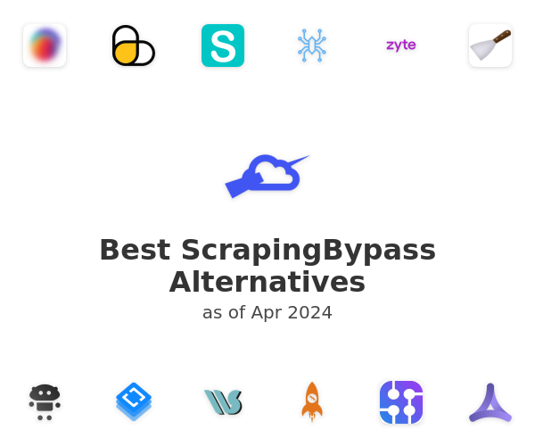 Best ScrapingBypass Alternatives