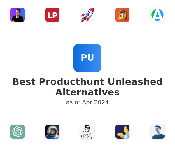 Best Producthunt Unleashed Alternatives