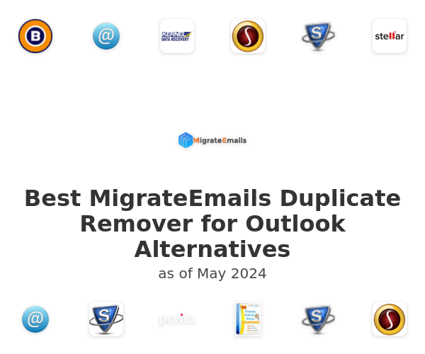 Best MigrateEmails Duplicate Remover for Outlook Alternatives