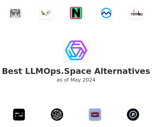 Best LLMOps.Space Alternatives