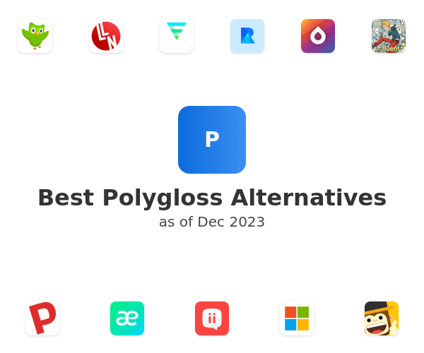 Best Polygloss Alternatives
