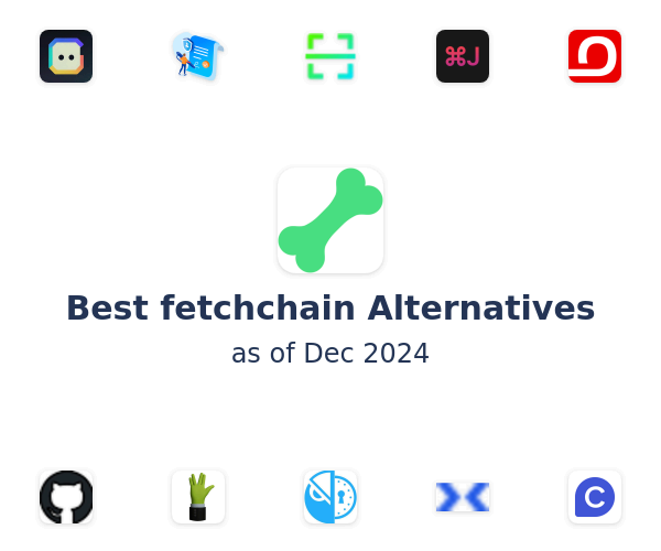 Best fetchchain Alternatives