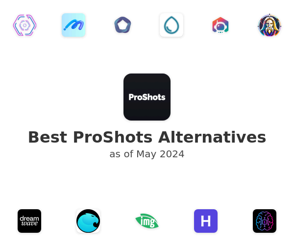 Best ProShots Alternatives