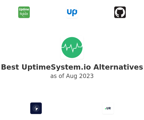 Best UptimeSystem.io Alternatives