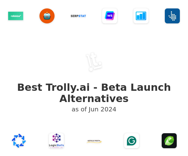 Best Trolly.ai - Beta Launch Alternatives