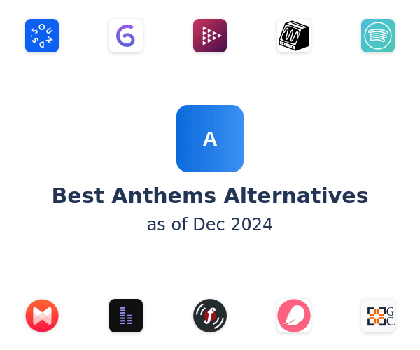 Best Anthems Alternatives