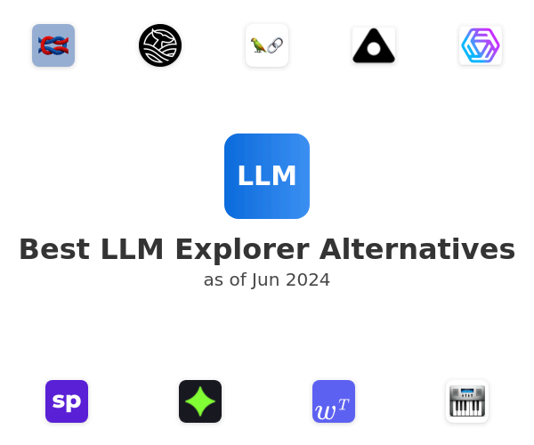 Best LLM Explorer Alternatives