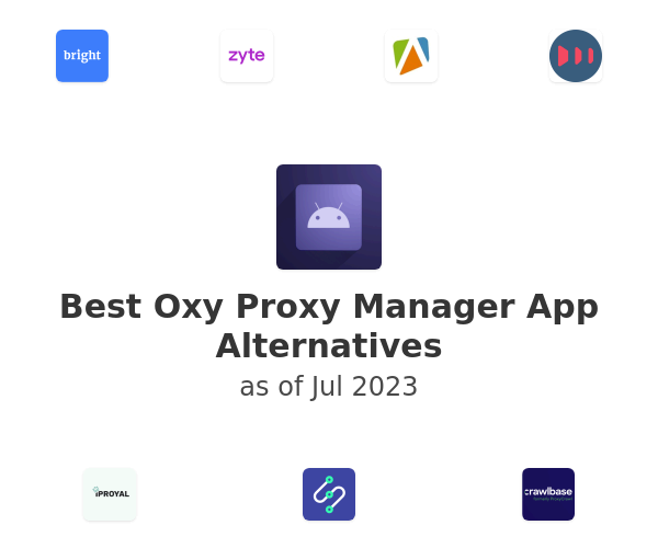 Best Oxy Proxy Manager App Alternatives