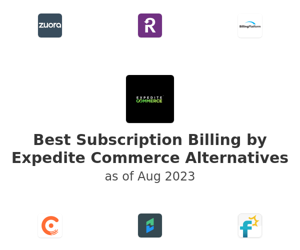 Best Subscription Billing by Expedite Commerce Alternatives
