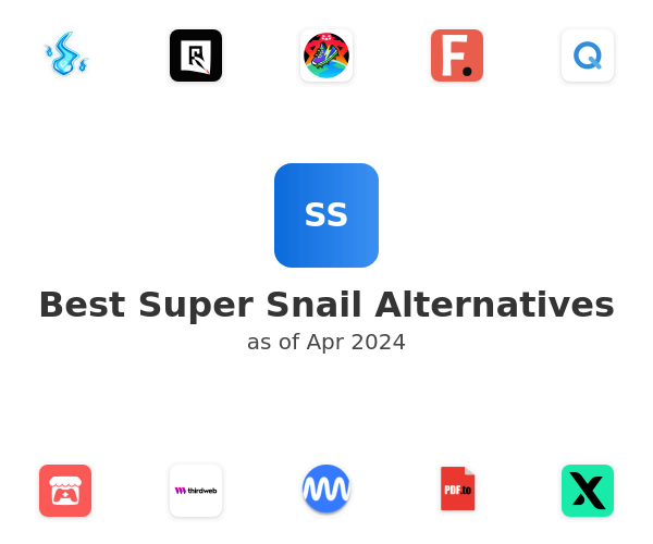 Best Super Snail Alternatives