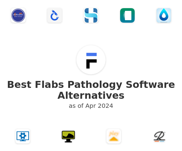 Best Flabs Pathology Software Alternatives