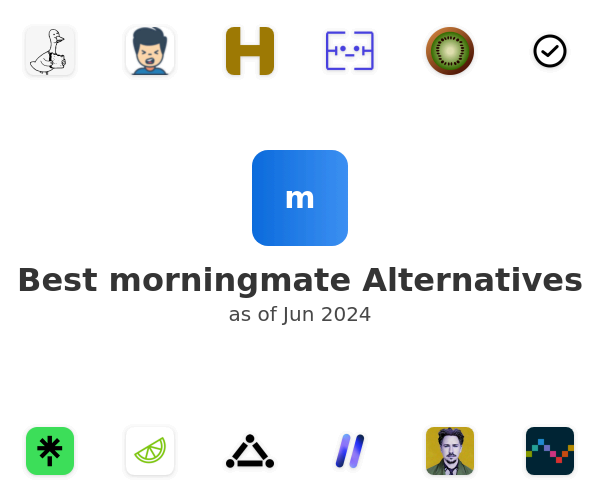 Best morningmate Alternatives