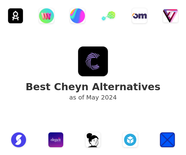 Best Cheyn Alternatives