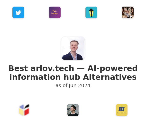 Best arlov.tech — AI-powered information hub Alternatives