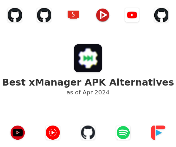 Best xManager APK Alternatives