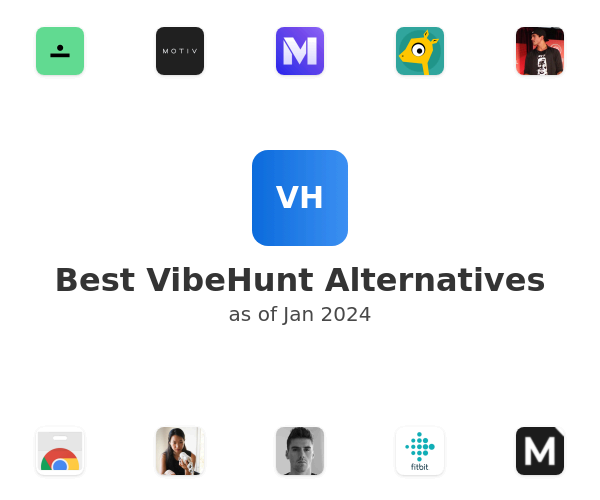 Best VibeHunt Alternatives