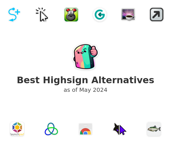 Best Highsign Alternatives