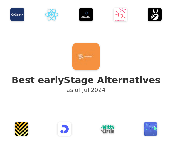 Best earlyStage Alternatives