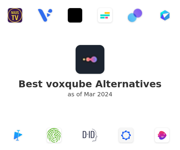 Best voxqube Alternatives