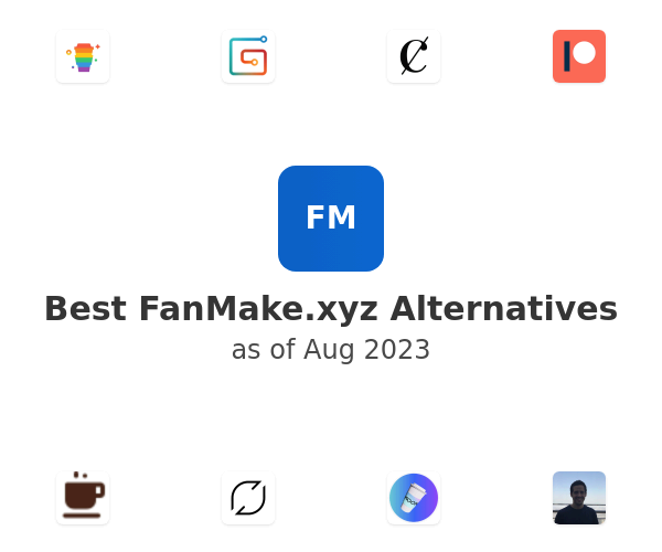 Best FanMake.xyz Alternatives