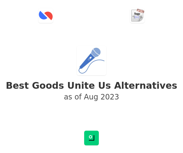 Best Goods Unite Us Alternatives