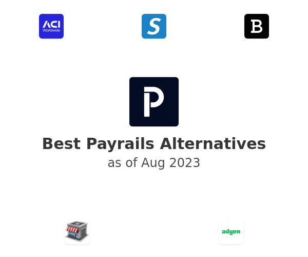 Best Payrails Alternatives
