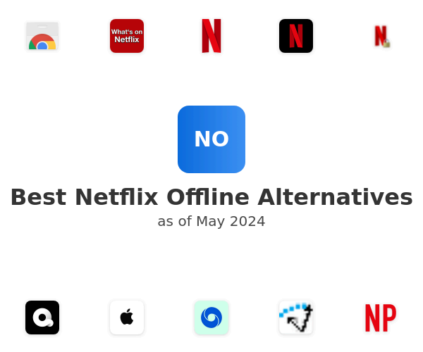 Best Netflix Offline Alternatives