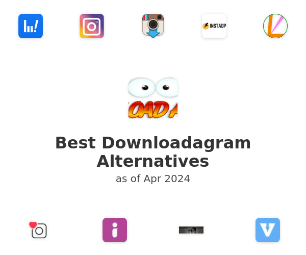 Best Downloadagram Alternatives