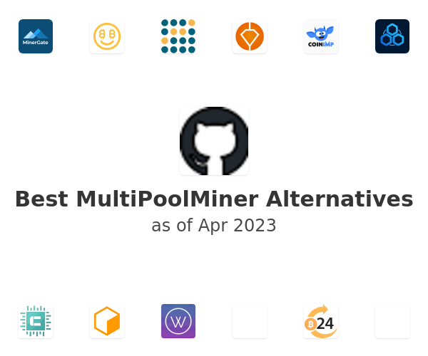Best MultiPoolMiner Alternatives