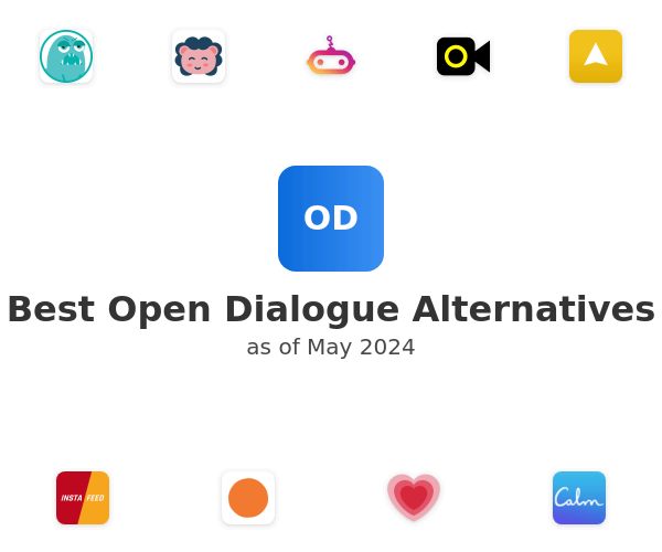 Best Open Dialogue Alternatives